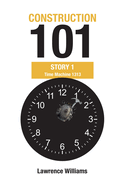 Construction 101 Story 1: Time Machine 1313