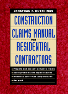 Construction Claims Manual for Residential Contractors