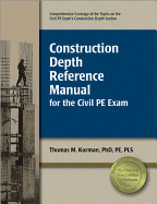 Construction Depth Reference Manual for the Civil PE Exam