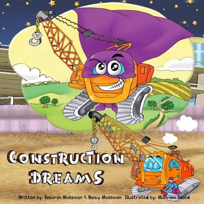 Construction Dreams: Bedtime Book For Toddler Children's Book For Boys - Mossman, Deborah, and Twink, Button And