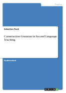 Construction Grammar in Second Language Teaching