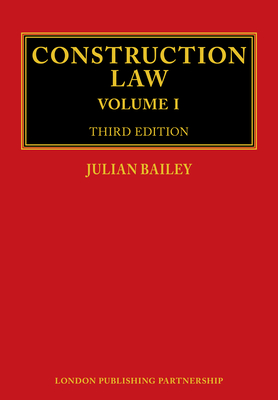 Construction Law: Third Edition - Bailey, Julian