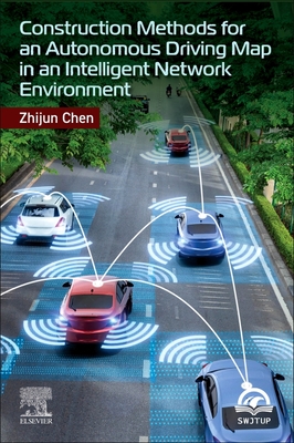Construction Methods for an Autonomous Driving Map in an Intelligent Network Environment - Chen, Zhijun