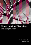 Construction Planning for Engineers - Griffis, F H