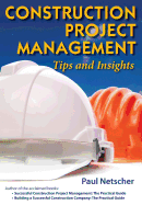 Construction Project Management: Tips and Insights