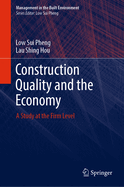 Construction Quality and the Economy: A Study at the Firm Level