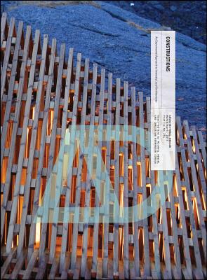 Constructions: An Experimental Approach to Intensely Local Architectures - Hensel, Michael, and Cordua, Christian Hermansen