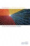 Constructions of Time and History in the Pre-Columbian Andes