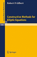 Constructive Methods for Elliptic Equations