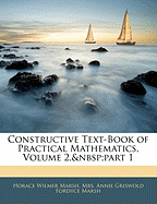 Constructive Text-Book of Practical Mathematics, Volume 2, Part 1