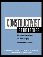 Constructivist Strategies: Meeting Standards & Engaging Adolescent Minds