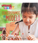 Construyamos Un Modelo: Let's Build a Model!