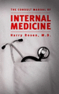 Consult Manual of Internal Medicine - Rosen, Harry