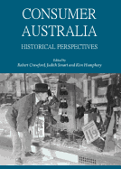 Consumer Australia: Historical Perspectives