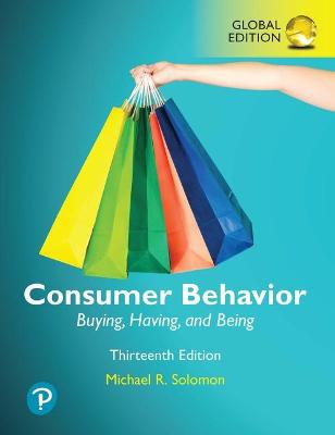 Consumer Behavior: Buying, Having, and Being, Global Edition - Solomon, Michael