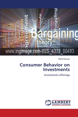 Consumer Behavior on Investments - Kumar, Rohit, Dr.
