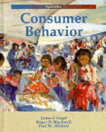 Consumer Behavior - Engel, James F, and Miniard, Paul W, and Blackwell, Roger D