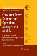 Consumer-Driven Demand and Operations Management Models: A Systematic Study of Information-Technology-Enabled Sales Mechanisms