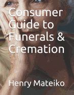 Consumer Guide to Funerals & Cremation