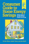 Consumer Guide to Home Energy Savings: All New Listings of the Most Efficient Products