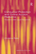 Consumer Protection and Online Auction Platforms: Towards a Safer Legal Framework