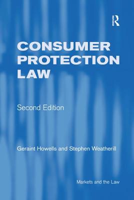 Consumer Protection Law - Howells, Geraint, and Weatherill, Stephen