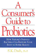 Consumer's Guide to Probiotics