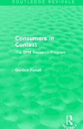 Consumers in Context: The Bpm Research Program