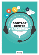 Contact Center Management: From Complaint Department to Value Center