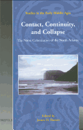 Contact, Continuity, and Collapse: The Norse Colonization of the North Atlantic