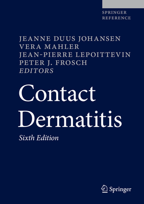 Contact Dermatitis - Johansen, Jeanne Duus (Editor), and Mahler, Vera (Editor), and Lepoittevin, Jean-Pierre (Editor)