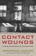 Contact Wounds: A War Surgeon's Education