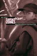 Contact Zones: Memory, Origin, and Discourses in Black Diasporic Cinema