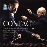 Contact! - Keiko Abe (marimba); Mark Ford (marimba); Mark Ford (percussion); North Texas Wind Symphony; Paul Rennick (marimba);...