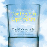 Contagious Optimism: Uplifting Stories and Motivational Advice for Positive Forward Thinking