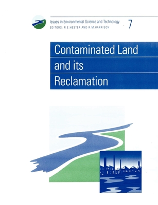 Contaminated Land and Its Reclamation - Warner, Frederick (Contributions by), and Schnoor, J L (Contributions by), and Erickson, Larry E (Contributions by)