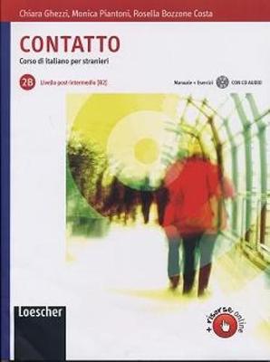 Contatto: Contatto 2B: Book + CD (B2) - Bozzone Costa, Rosella, and Ghezzi, Chiara, and Piantoni, Monica