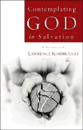 Contemplating God in Salvation: A Devotional