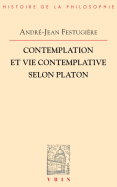Contemplation Et Vie Contemplative Selon Platon