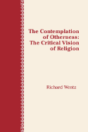 Contemplation of Otherness - Wentz, Richard E