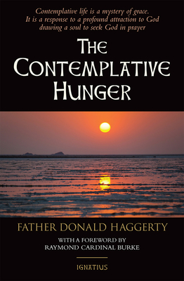 Contemplative Hunger - Haggerty, Donald, Fr.