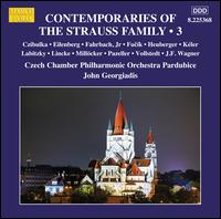 Contemporaries of the Strauss Family, Vol. 3 - Czech Chamber Philharmonic Orchestra; John Georgiadis (conductor)