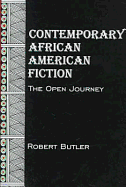 Contemporary African American Fiction: The Open Journey