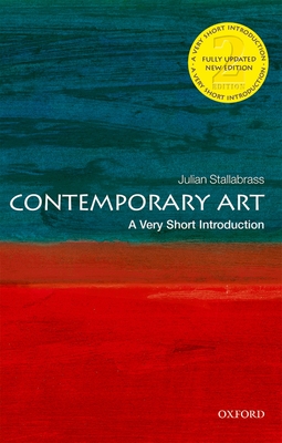 Contemporary Art: A Very Short Introduction - Stallabrass, Julian