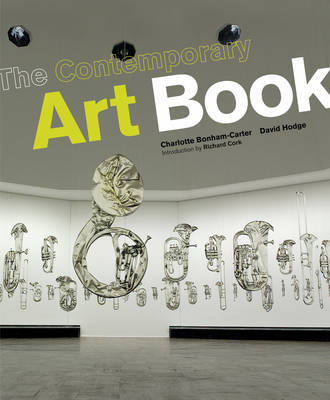 Contemporary Art Book - Bonham-Carter, Charlotte, and Hodge, David, and Cork, Richard (Introduction by)