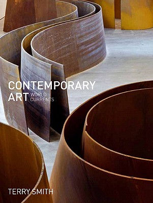 Contemporary Art: World Currents Hardcover - Smith, Terry, Dr.