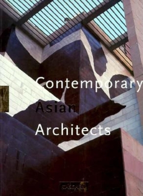 Contemporary Asian Architects: Vol. 1 - Khan, Hasan-Uddin
