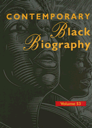 Contemporary Black Biography: Profiles from the International Black Community