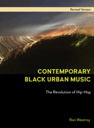 Contemporary Black Urban Music: The Revolution of Hip Hop