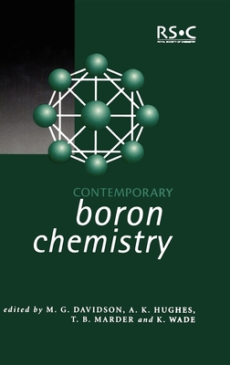 Contemporary Boron Chemistry - Davidson, Matthew G (Editor), and Wade, Ken (Editor), and Marder, T B (Editor)
